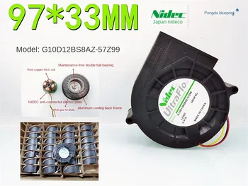 NIDEC G10D12BS8AZ-57Z99 PWM 9733 12V 0.47A турбинен центробежен вентилатор97 * 97 * 33MM