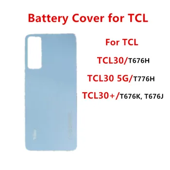 30+ Корпус за TCL 30 5G Plus T676H T676J T676K T776H Ремонт на капака на батерията Замяна на задната врата Телефон Заден калъф + лого